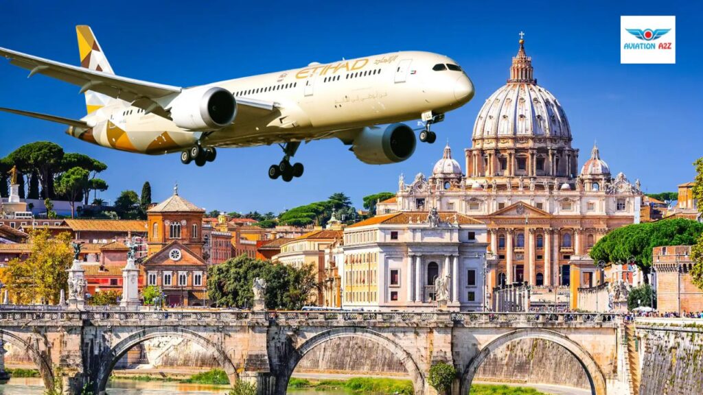 Etihad Adds More Flights between Abu Dhabi and Rome with Latest Boeing 787